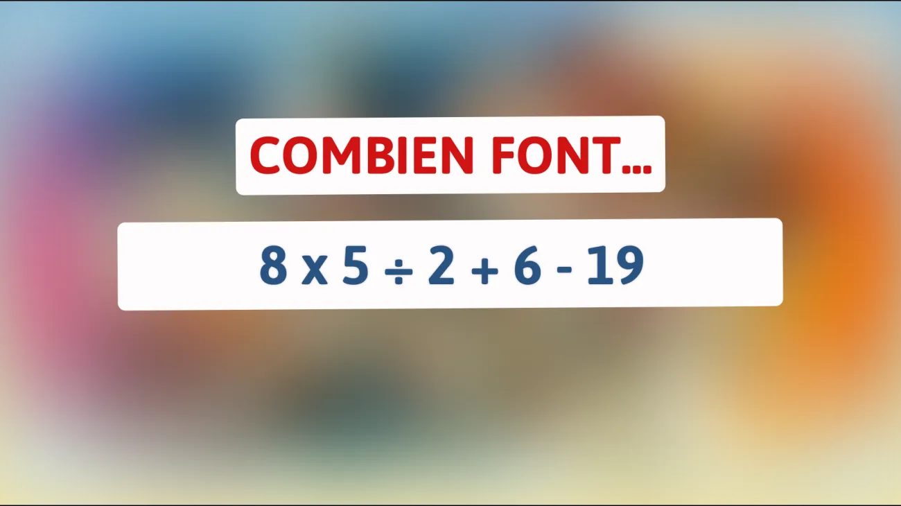 Défiez votre esprit : Pouvez-vous résoudre ce calcul mathématique rapide ?"